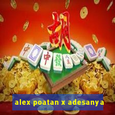 alex poatan x adesanya